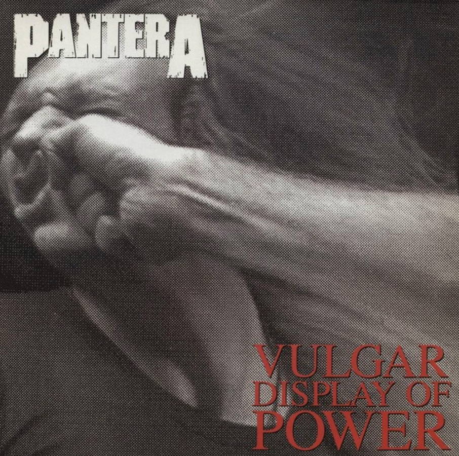 Pantera – Vulgar Display Of Power
